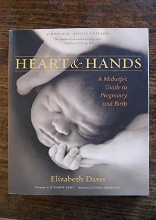 PDF KINDLE DOWNLOAD Heart and Hands: A Midwife's Guide to Pregnancy and Birth be