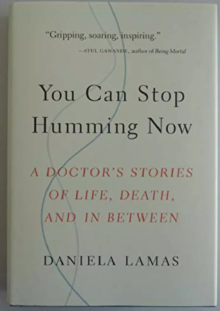 you can stop humming now a doctor s stories