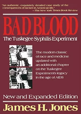 PDF Read Online Bad Blood: The Tuskegee Syphilis Experiment, New and Expanded Ed