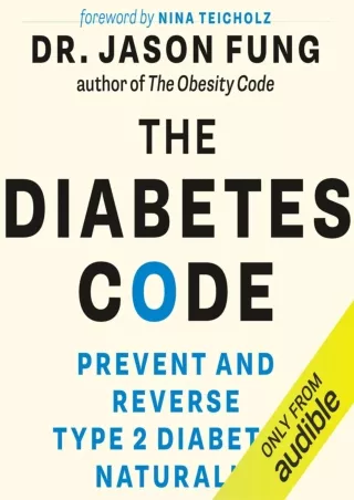 EPUB DOWNLOAD The Diabetes Code: Prevent and Reverse Type 2 Diabetes Naturally f