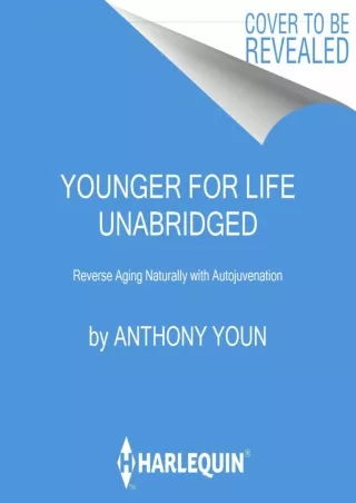 PDF KINDLE DOWNLOAD Younger for Life: Feel Great and Look Your Best with the New