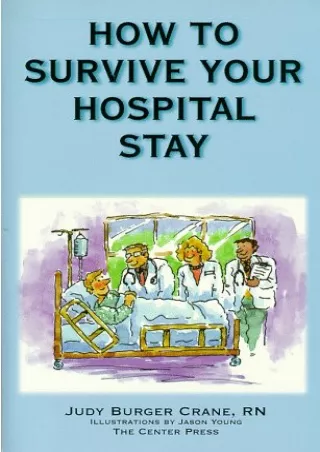 [PDF] DOWNLOAD EBOOK How to Survive Your Hospital Stay read