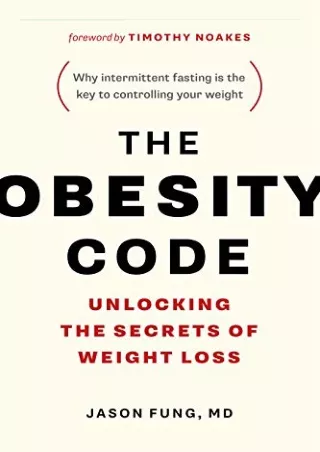 EPUB DOWNLOAD The Obesity Code - Unlocking the Secrets of Weight Loss (Book 1) i