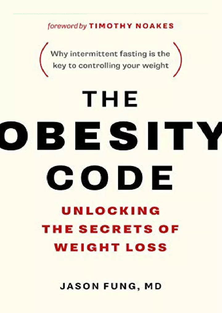 the obesity code unlocking the secrets of weight