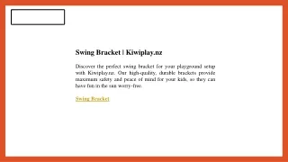 Swing Bracket  Kiwiplay.nz