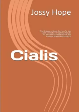PDF/READ Cialis: The Beginners Guide On How To Use Cialis Correctly For Optimal Result,