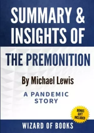 PDF_ Summary and Insights of The Premonition: A Pandemic Story by Michael Lewis