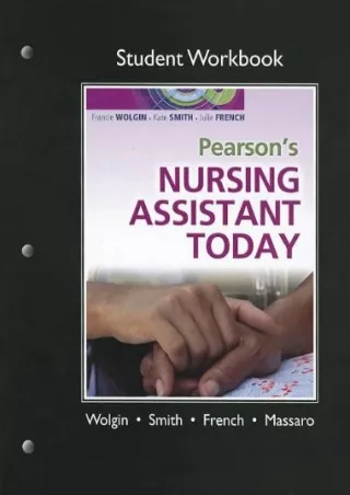 READ [PDF] Student Workbook for Pearson's Nursing Assistant Today
