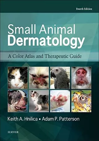 [PDF READ ONLINE] Small Animal Dermatology