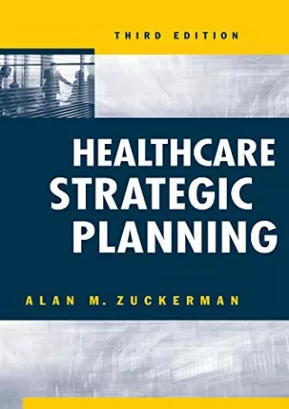 [PDF] DOWNLOAD Healthcare Strategic Planning, Third Edition (Ache Management)