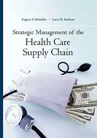 [READ DOWNLOAD] Strategic Management of the Health Care Supply Chain