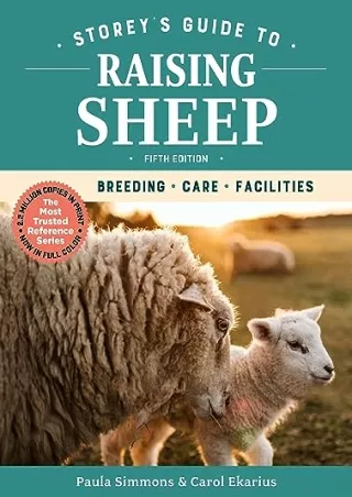 Download Book [PDF] Storey's Guide to Raising Sheep, 5th Edition: Breeding, Care, Facilities