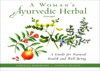 EPUB DOWNLOAD A Woman’s Ayurvedic Herbal: A Guide for Natural Health and Well-Be