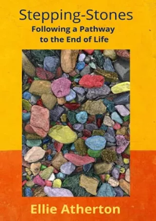 READ [PDF] Stepping-Stones: Following a Pathway to the End of Life
