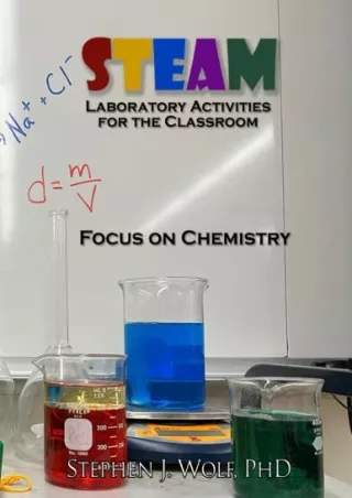 [READ DOWNLOAD] STEAM Laboratory Activities for the Classroom: Focus on Chemistry