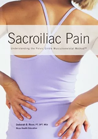Download Book [PDF] Sacroiliac Pain: Understanding the Pelvic Girdle Musculoskeletal Method