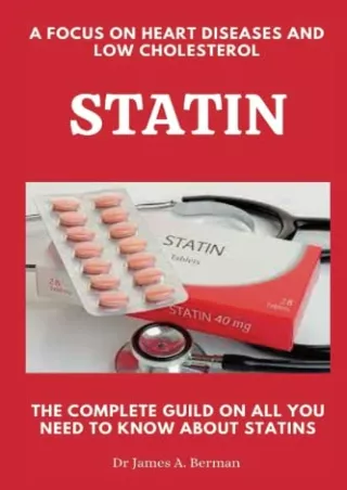 Download Book [PDF] Statin: The complete guide on all you need to know about statins