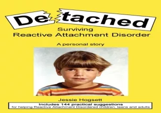 DOWNLOAD PDF Detached: Surviving Reactive Attachment Disorder