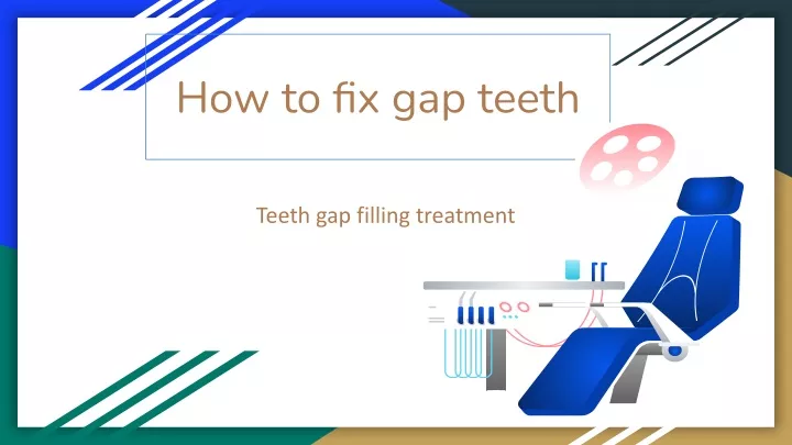 how to fix gap teeth