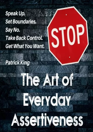 PDF/READ The Art of Everyday Assertiveness: Speak Up. Set Boundaries. Say No. Take Back