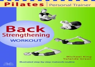 PDF DOWNLOAD Pilates Personal Trainer Back Strengthening Workout: Illustrated St