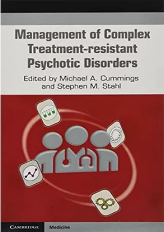 $PDF$/READ/DOWNLOAD Management of Complex Treatment-resistant Psychotic Disorders