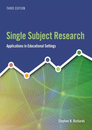 [PDF READ ONLINE] Single Subject Research: Applications in Educational Settings