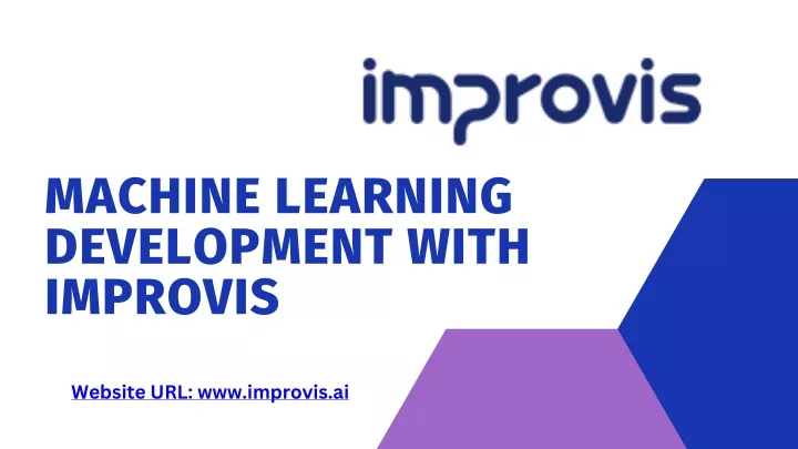 machine learning development with improvis