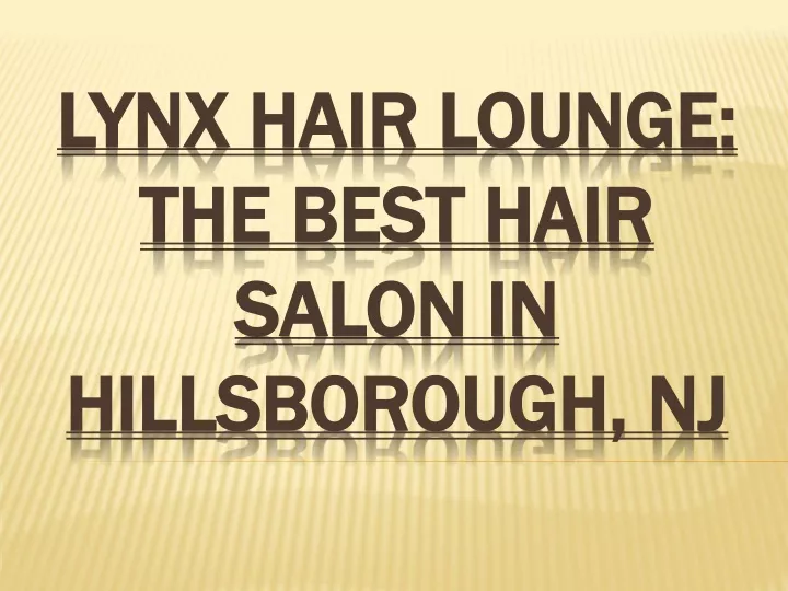 lynx hair lounge the best hair salon in hillsborough nj