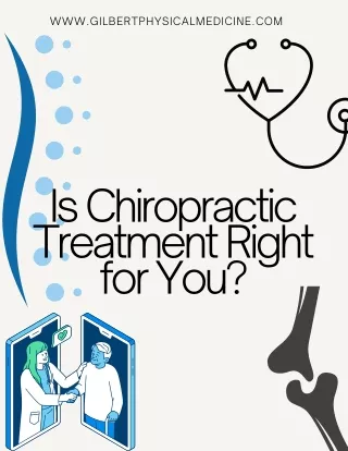 Is Chiropractic Treatment Right for You
