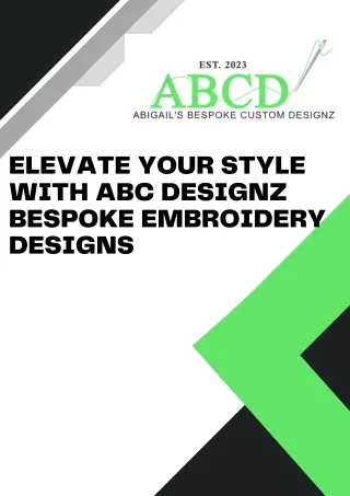 Elevate Your Style with ABC Designz Bespoke Embroidery Designs