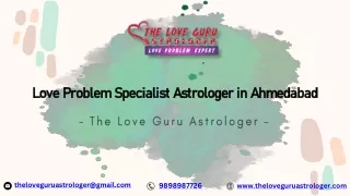 Love Problem Specialist Astrologer in Ahmedabad, The Love Guru Astrologer