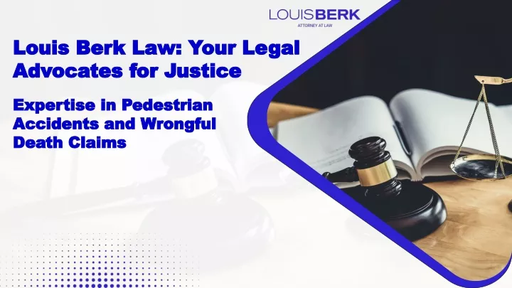 louis berk law your legal louis berk law your