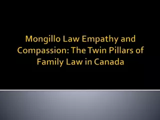 Mongillo Law Empathy and Compassion The Twin Pillars of Family Law in Canada