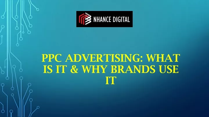 ppc advertising what is it why brands use it