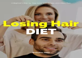 PDF Losing Hair Diet: A Beginner’s Step-by-Step Guide With Recipes and a Meal Pl