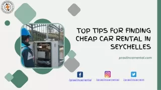 Top Tips for Finding Cheap Car Rental in Seychelles