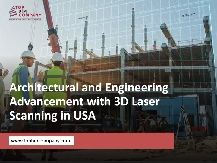 architectural and engineering advancement with 3d laser scanning in usa