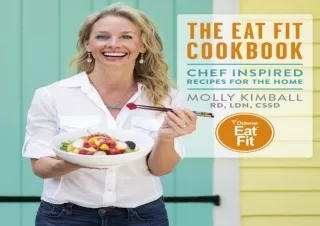 DOWNLOAD PDF The Eat Fit Cookbook: Chef Inspired Recipes For The Home