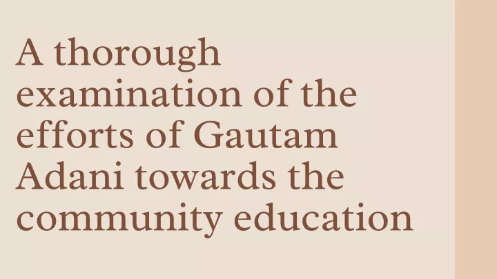 a thorough examination of the efforts of gautam