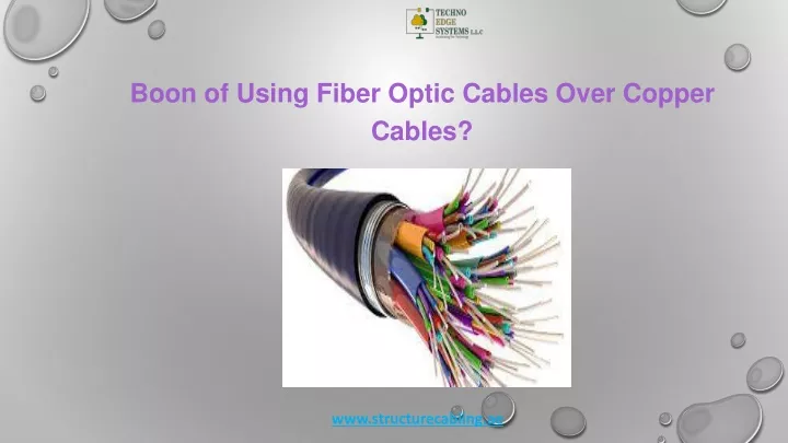 boon of using fiber optic cables over copper