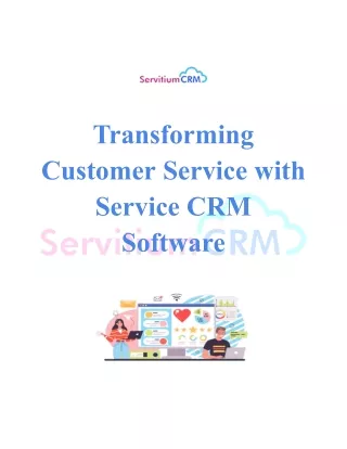 Transforming Customer Service with Service CRM Software