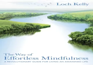 DOWNLOAD PDF The Way of Effortless Mindfulness: A Revolutionary Guide for Living