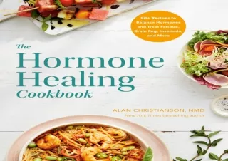 EPUB DOWNLOAD The Hormone Healing Cookbook: 80  Recipes to Balance Hormones and