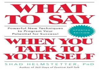 DOWNLOAD PDF What to Say When You Talk to Your Self