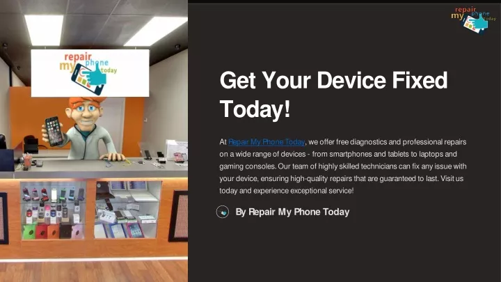 get your device fixed today