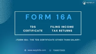 UNDERSTANDING FORM 16A- A COMPLETE GUIDE