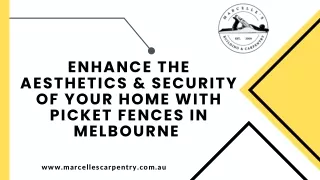 Enhance The Aesthetics & Security of Your Home with Picket Fences in Melbourne