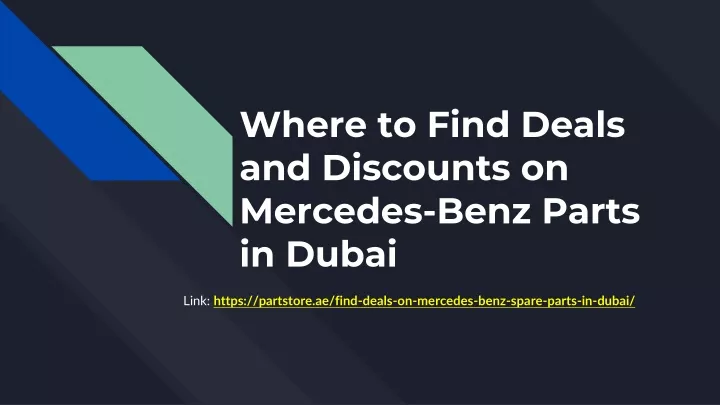 where to find deals and discounts on mercedes benz parts in dubai