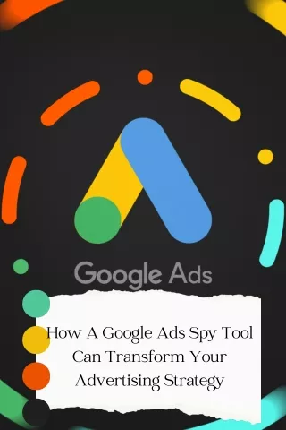 how a google ads spy tool can transform your